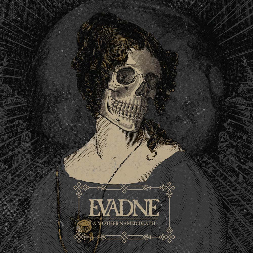 Evadne 'A mother named death'